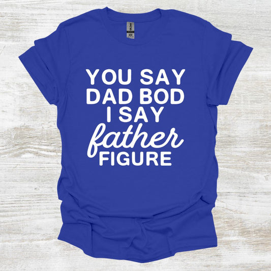 You Say Dad Bod, I Say Father Figure