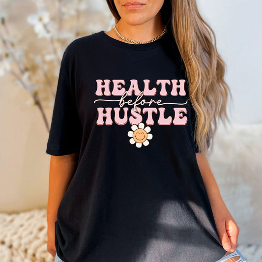 Health Before Hustle