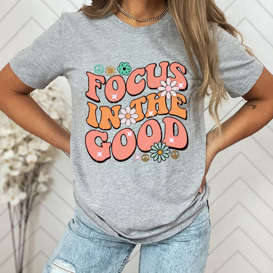 Focus In The Good