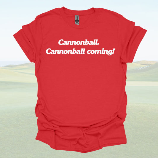 Cannonball. Cannonball Coming - Caddyshack